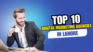 top 10 digital marketing agencies in lahore