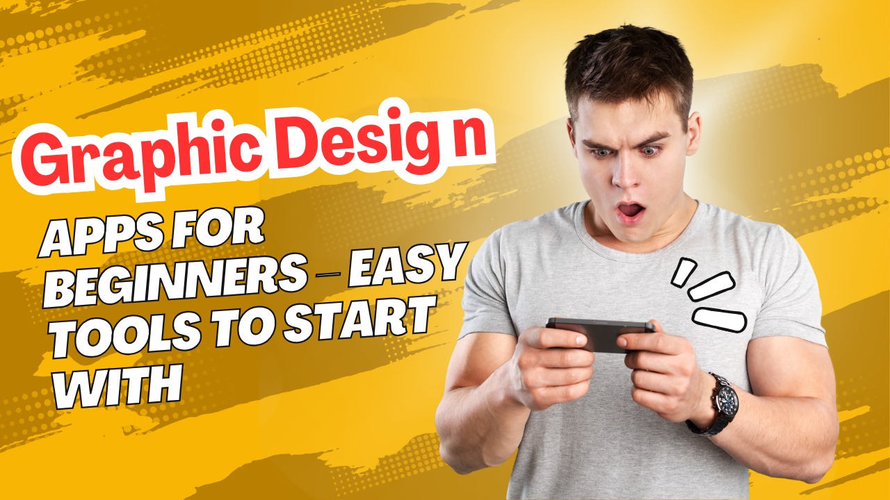Surprised man using a smartphone with bold text about graphic design apps for beginners on a yellow background