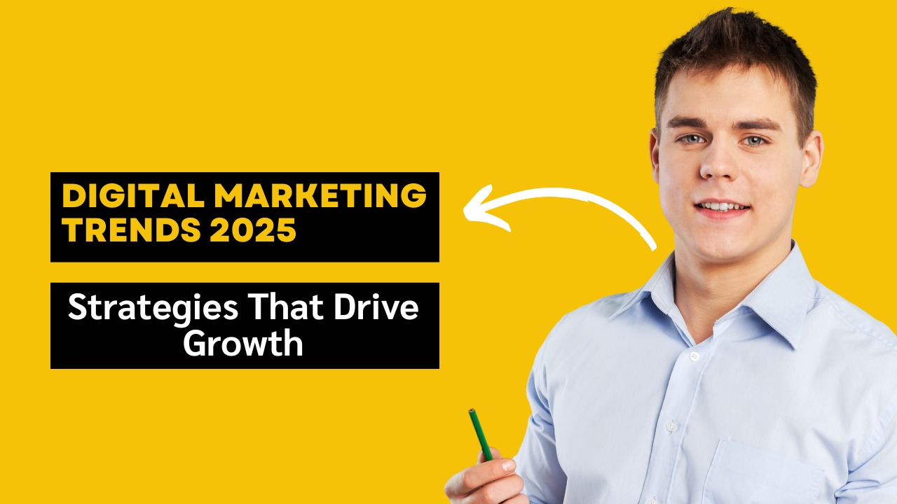 Young professional holding a pen with text about Digital Marketing Trends 2025 and growth strategies.