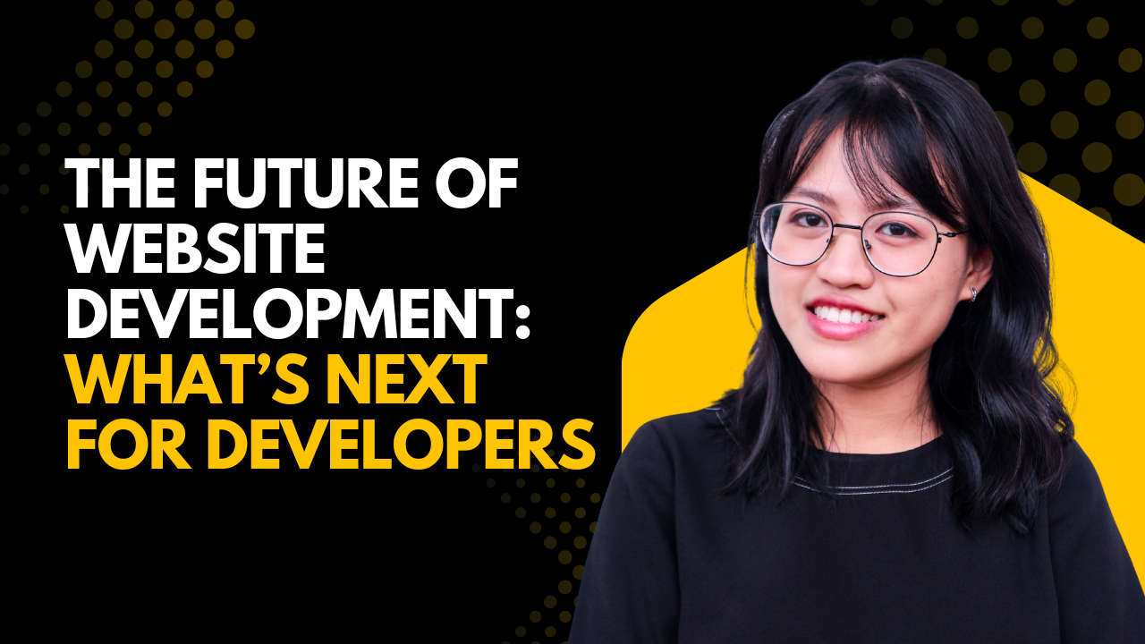 The Future of Website Development: What’s Next for Developers