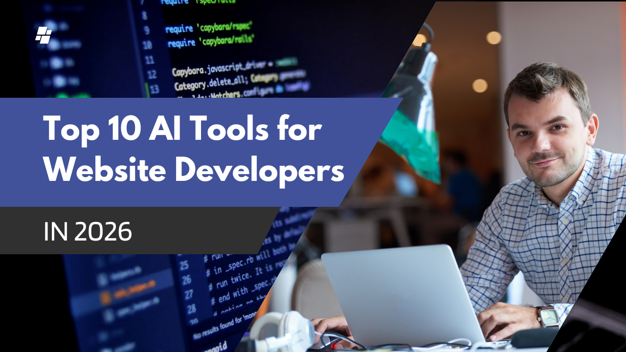 Top 10 AI Tools for Website Developers in 2026